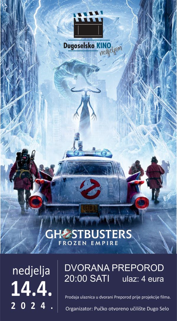 Dugoselsko kino nedjeljom  ISTJERIVAČI DUHOVA: LEDENA PRIJETNJA